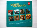 lp  GOUD VAN OUD Vol. 3, Cd's en Dvd's, Vinyl | Verzamelalbums, Ophalen of Verzenden, Gebruikt, 12 inch, Pop