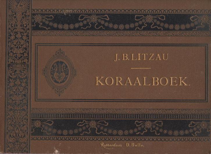 J.B.LITZAU - K O R A A L B O E K, Muziek en Instrumenten, Bladmuziek, Gebruikt, Artiest of Componist, Populair, Orgel, Ophalen of Verzenden