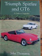 Triumph Spitfire and GT6 (A Guide to Originality), John Thomason, Ophalen of Verzenden, Zo goed als nieuw, Overige merken