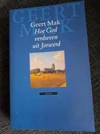 Hoe God verdween uit Jorwerd - Geert Mak, Nederland, Maatschappij en Samenleving, Ophalen of Verzenden, Zo goed als nieuw