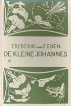 De Kleine Johannes - Frederik Van Eeden BOEK, Ophalen of Verzenden, Gelezen, Frederik van Eeden