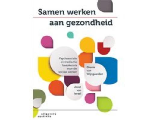 Samen werken aan gezondheid 9789046905920, Boeken, Studieboeken en Cursussen, Zo goed als nieuw, HBO, Beta, Verzenden