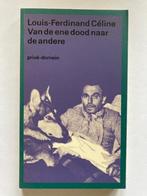 Louis-Ferdinand Céline - Van de ene dood naar de andere, Gelezen, Ophalen of Verzenden, Nederland