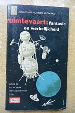 Ruimtevaart: fantasie en werkelijkheid Jonathan Norton Leona, Ophalen of Verzenden, Gelezen, Jonathan Norton Leonard