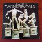Lp Uriah Heep  - Wonderworld, Ophalen of Verzenden, Zo goed als nieuw, Poprock