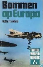Bommen op Europa door Noble Frankland, Boeken, Ophalen of Verzenden, Noble Frankland, Zo goed als nieuw, Tweede Wereldoorlog