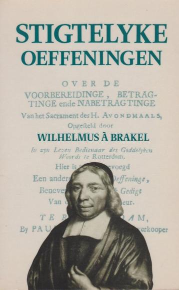 WILHELMUS A BRAKEL - STIGTELYKE OEFFENINGEN beschikbaar voor biedingen
