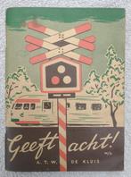 Geef acht!, Ophalen of Verzenden