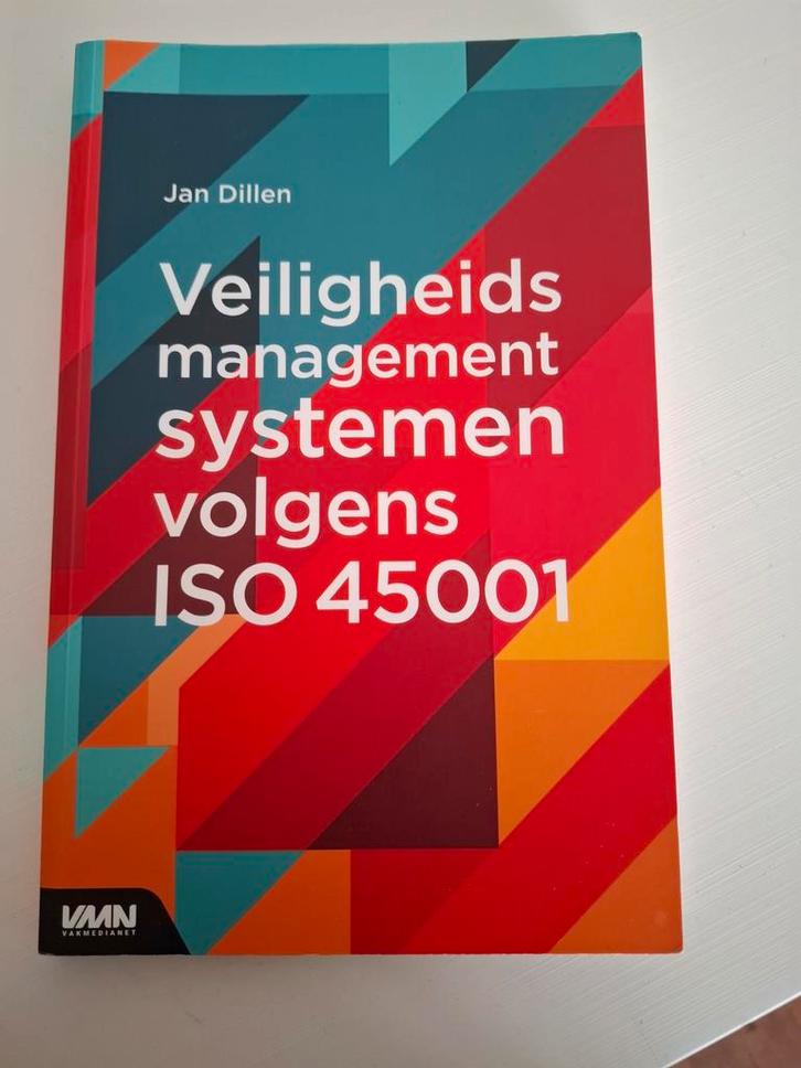 Veiligheidsmanagementsystemen ISO 45001 - Jan Dillen, Boeken, Studieboeken en Cursussen, Ophalen