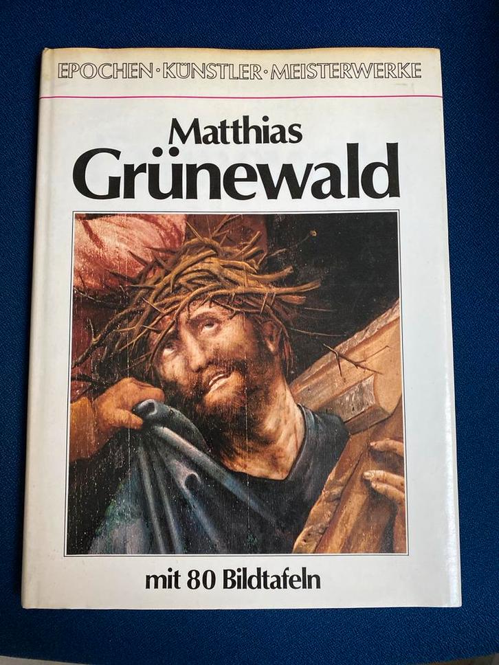 Matthias Grünewald - Epochen Künstler Meisterwerke, Boeken, Kunst en Cultuur | Fotografie en Design, Gelezen, Overige onderwerpen