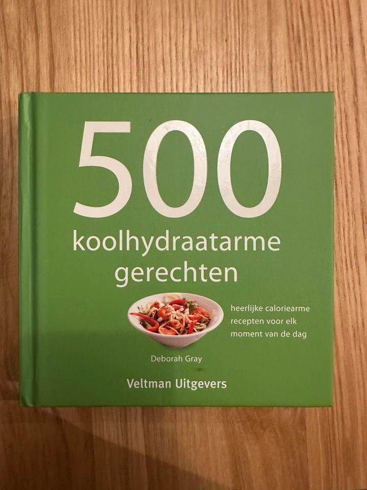 500 Koolhydraatarme Gerechten - Deborah Gray, Boeken, Kookboeken, Zo goed als nieuw, Voorgerechten en Soepen, Overige gebieden
