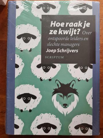 Hoe raak je ze kwijt? - Joep Schrijvers (Nieuw) beschikbaar voor biedingen