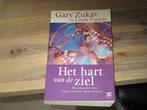 Gary Zukav het hart van de ziel, Boeken, Esoterie en Spiritualiteit, Ophalen of Verzenden, Zo goed als nieuw, Overige onderwerpen