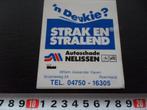 sticker Roermond Autoschade Nelissen  'n Deukje ?, Verzamelen, Stickers, Ophalen, Zo goed als nieuw, Bedrijf of Vereniging