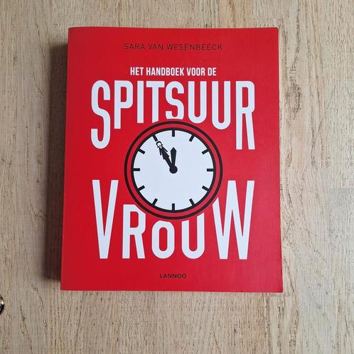 Sara van Wesenbeeck - Het handboek voor de spitsuurvrouw, Boeken, Psychologie, Zo goed als nieuw, Ophalen of Verzenden