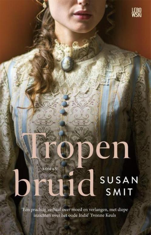 Susan Smit: Tropenbruid, Boeken, Romans, Gelezen, Nederland, Ophalen of Verzenden