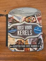 Kost voor Kerels - Recepten voor echte mannen, Onbekend, Hoofdgerechten, Ophalen of Verzenden, Zo goed als nieuw