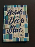 Words in Deep Blue - Cath Crowley, Ophalen of Verzenden, Zo goed als nieuw, Wereld overig, Cath Crowley