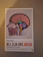 Dick Swaab - Wij zijn ons brein, Boeken, Ophalen of Verzenden, Zo goed als nieuw