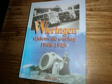 wieringen tijdens de oorlog 1940 1945 met bijz fotos beschikbaar voor biedingen