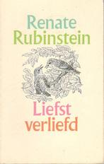 Renate Rubinstein - Liefst verliefd., Ophalen of Verzenden, Gelezen