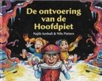 Najib Amhali De ontvoering van de hoofdpiet, Boeken, Ophalen of Verzenden, Zo goed als nieuw, Fictie algemeen
