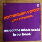 Nottingham Forest - We Got The Whole World In Our Hands 7”, Cd's en Dvd's, Vinyl Singles, Pop, Ophalen of Verzenden, 7 inch