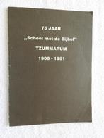 75 jaar School met de Bijbel - Tzummarum 1906-1981, Boeken, Ophalen of Verzenden, 20e eeuw of later, Gelezen