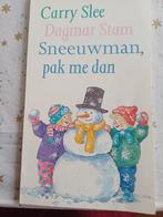 Carry Slee - Sneeuwman, pak me dan, Fictie algemeen, Carry Slee, Ophalen of Verzenden, Zo goed als nieuw