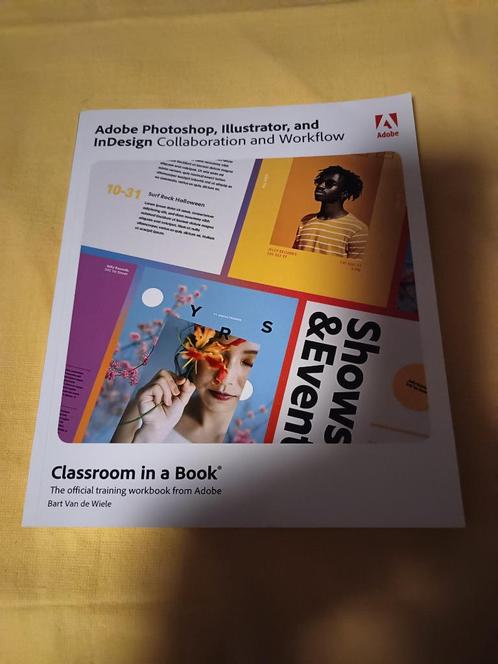 Photoshop, Illustrator & InDesign Collaboration & Workflow, Boeken, Informatica en Computer, Zo goed als nieuw, Software, Ophalen of Verzenden