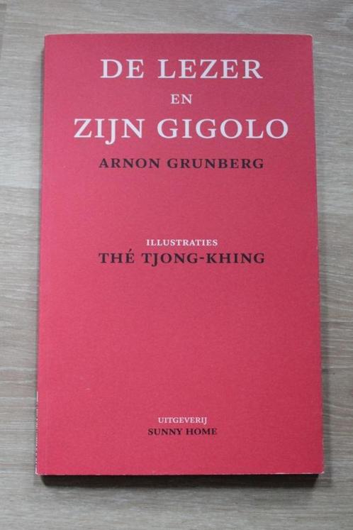 Arnon Grunberg & The Tjong-Khing - De lezer en zijn gigolo, Boeken, Literatuur, Zo goed als nieuw, Nederland, Verzenden