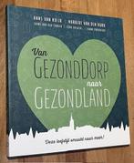 H. v. Kuijk/N.v/d. Hurk. Van GezondDorp naar GezondLand.21, H.van Kuijk/V/d Hurk e.a., Ophalen of Verzenden, Zo goed als nieuw