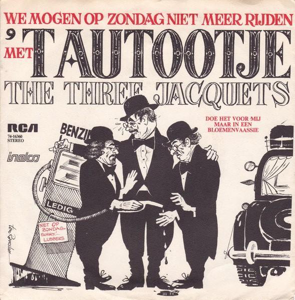 The Three Jacquets – We Mogen Op Zondag Niet Meer Rijden, Cd's en Dvd's, Vinyl Singles, Zo goed als nieuw, Single, Nederlandstalig