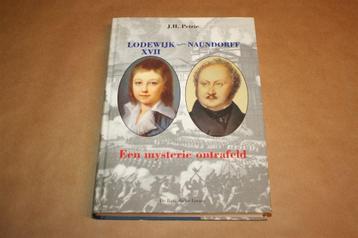 Lodewijk XVII--Naundorff. Een mysterie ontrafeld. beschikbaar voor biedingen