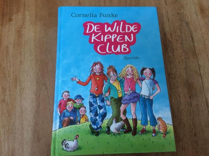 De wilde kippenclub - Cornelia Funka - clubje vriendinnen, Boeken, Kinderboeken | Jeugd | 10 tot 12 jaar, Zo goed als nieuw, Non-fictie