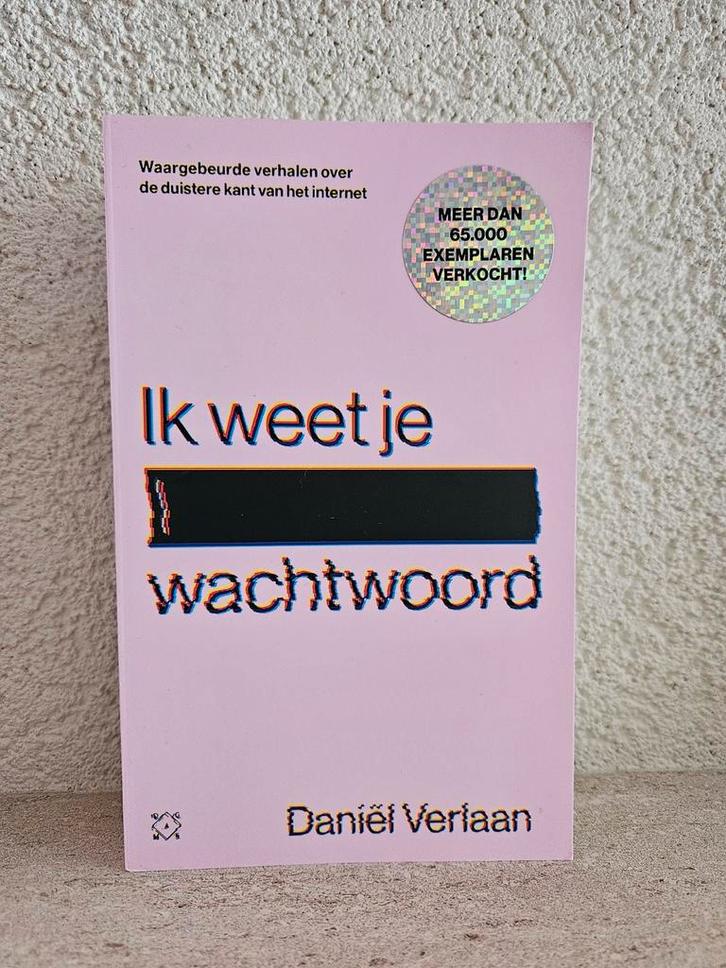 Ik weet je wachtwoord
(Waargebeurde verhalen), Boeken, Informatica en Computer, Nieuw, Internet of Webdesign, Ophalen of Verzenden