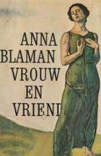 Anna Blaman - Vrouw en Vriend, Ophalen of Verzenden, Zo goed als nieuw, Anna Blaman, Nederland