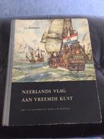 Neerlands Vlag aan Vreemde Kust, J.J. Moerman, 1955, Boeken, Prentenboeken en Plaatjesalbums, Prentenboek, Zo goed als nieuw, Ophalen