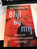 Josie Lloyd&Emlyn Rees-blijf bij mij (Z202-35), Boeken, Ophalen of Verzenden, Zo goed als nieuw
