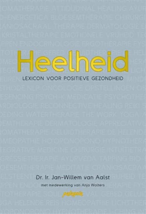 Heelheid, Jan-Willem van Aalst, Boeken, Esoterie en Spiritualiteit, Gelezen, Achtergrond en Informatie, Ophalen of Verzenden