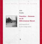 Arie Gouka Naarden Bussum En De Hilversumse Meent, Boeken, Kunst en Cultuur | Fotografie en Design, Fotografen, Ophalen of Verzenden