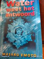 Water Weet Het Antwoord - Masaru Emoto, Achtergrond en Informatie, Spiritualiteit algemeen, Masaru Emoto, Ophalen of Verzenden
