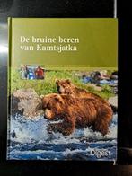 De bruine beren van Kamtsjatka - Expeditie Dierenwereld, Ophalen of Verzenden, Gelezen