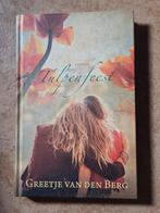 Tulpenfeest - Greetje van den Berg, Ophalen of Verzenden, Zo goed als nieuw, Greetje van den Berg, Fictie