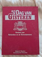 Als de dag van gisteren. Honderd jaar Rotterdam., Boeken, Geschiedenis | Stad en Regio, Ophalen of Verzenden, 20e eeuw of later