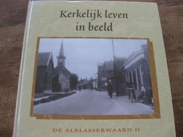 Kerkelijk leven in beeld De Alblasserwaard II J.P. Neven e.a beschikbaar voor biedingen
