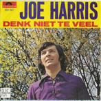 JOE HARRIS  1971  BELGISCHE SUPERSCHIJF !!! H898, Cd's en Dvd's, Vinyl Singles, Ophalen of Verzenden, 7 inch, Single