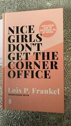 Lois P. Frankel - Nice girls don't get the corner office, Ophalen of Verzenden, Zo goed als nieuw, Lois P. Frankel