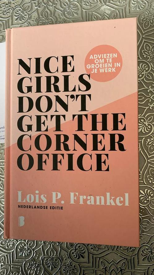 Lois P. Frankel - Nice girls don't get the corner office, Boeken, Overige Boeken, Zo goed als nieuw, Ophalen of Verzenden