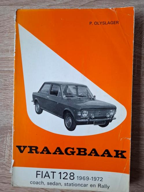 Vraagbaak Fiat 128 door P. Olyslager., Auto diversen, Handleidingen en Instructieboekjes, Ophalen of Verzenden